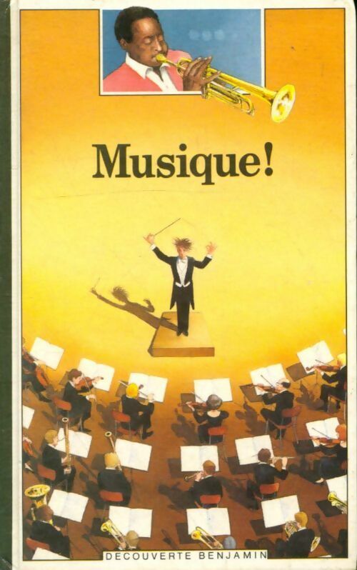 Musique ! - Geneviève Laurencin - Découverte benjamin - Livre