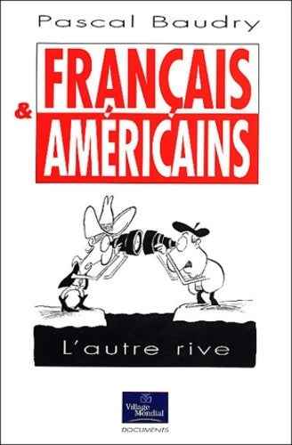 Français & américains : L'autre rive - Pascal Baudry - Documents - Livre