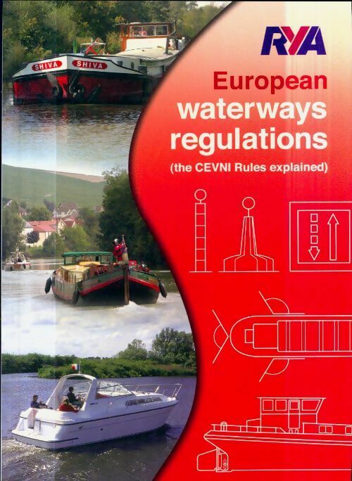 Rya european waterways regulations : The cevni rules explained - Tam Murrell - Rya books - Livre