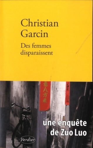 Des femmes disparaissent - Christian Garcin - Verdier GF - Livre