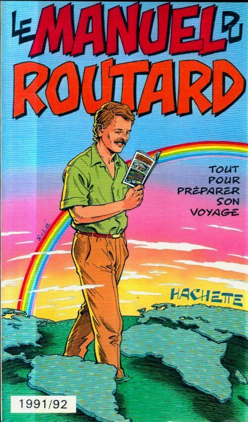 Le manuel du routard 1991-1992 - Collectif - Le guide du routard - Livre