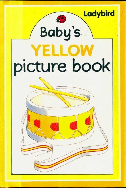 Baby's yellow picture book - Collectif - Baby's - Livre
