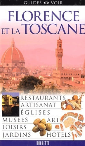 Florence et la Toscane - Collectif - Guides Voir - Livre