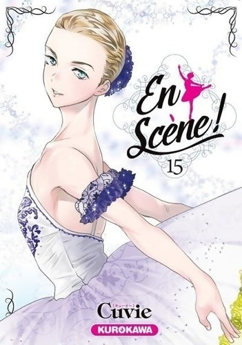 En scène ! Tome XV - Cuvie - Mangas - Kurokawa - Livre