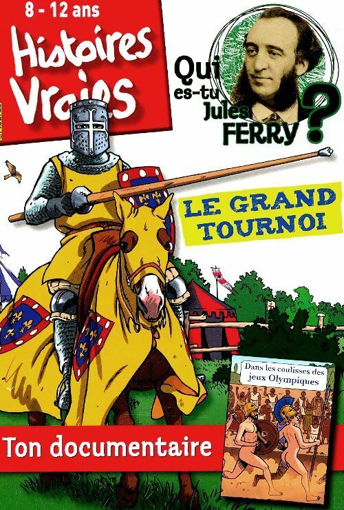 Histoires vraies n°220 : Le grand tournoi - Collectif - Histoires vraies - Livre