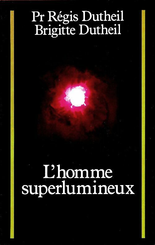 L'homme superlumineux - Régis Dutheil - Le Grand Livre du Mois GF - Livre