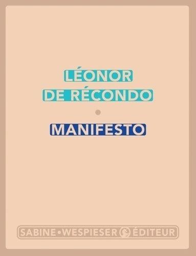 Manifesto - Léonor De Recondo - Wespieser GF - Livre