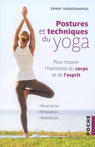 Postures et techniques du yoga - Swami Saradananda - Poche Larousse - Livre