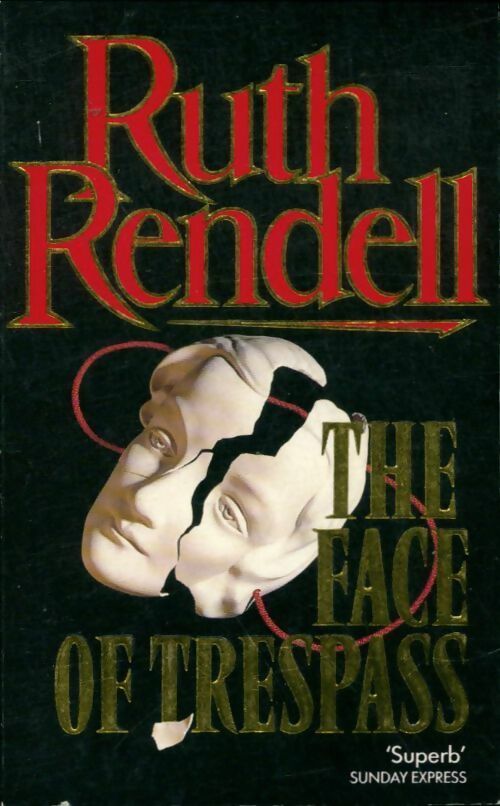 The face of trespass - Ruth Rendell - Arrow - Livre