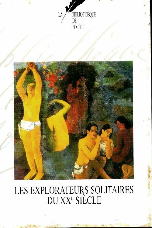 Les explorateurs solitaires du XXe siècle - Collectif - France Loisirs GF - Livre