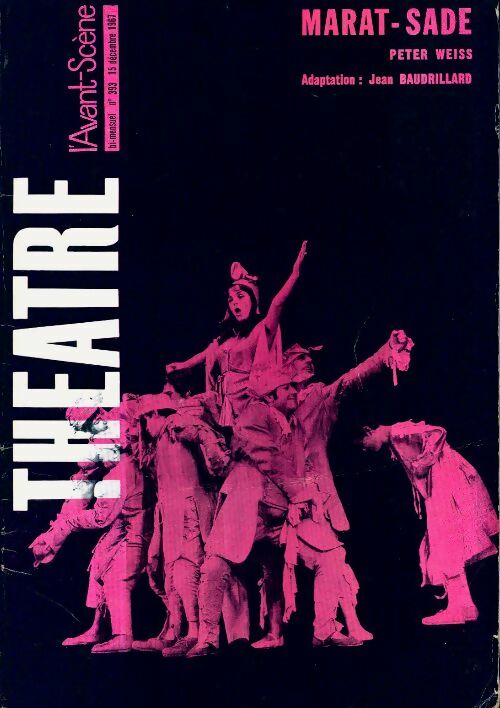 L'avant-scène théâtre Revue n°393 : Marat-Sade de P. Weiss - Collectif - L'avant-scène théâtre Revue - Livre