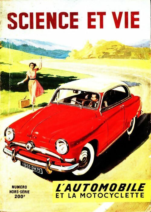 Science & vie Hors-série : L'automobile et la motocyclette 1954-55 - Collectif - Science & vie hors-série - Livre