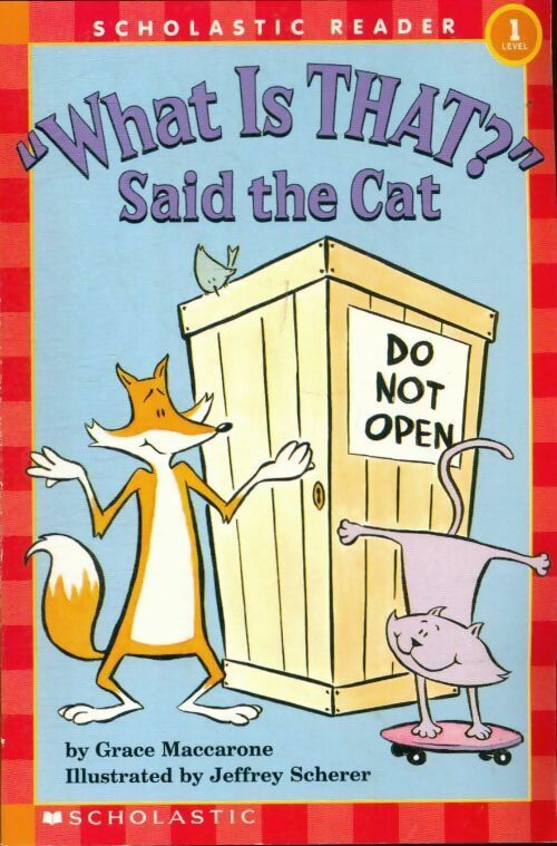 What is that? said the cat - Grace Maccarone - Scholastic GF - Livre