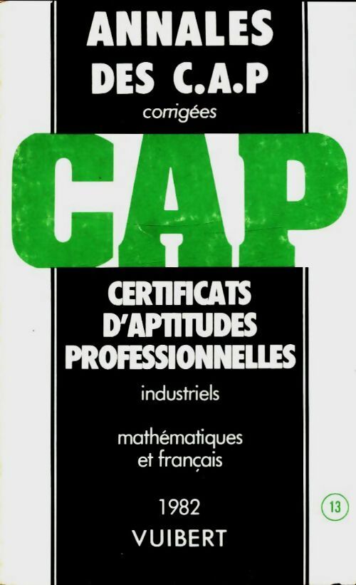 Français et mathématiques CAP industriels 1982 - Collectif - Annales corrigées Vuibert - Livre