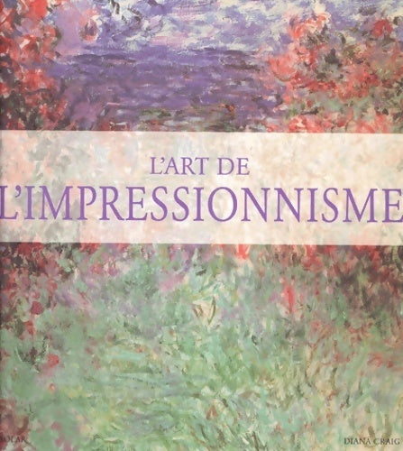 L'art de l'impressionnisme - Diana Craig - Solar GF - Livre