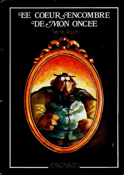 Le coeur encombré de mon oncle - Pierre Roudy - Fantasia - Livre