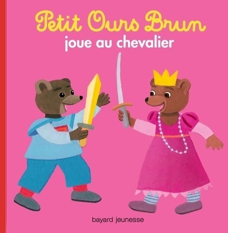 Petit ours Brun joue au chevalier - Marie Aubinais - Petit Ours brun - Livre