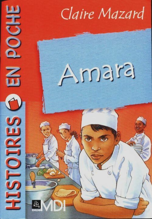 Amara - Claire Mazard - Histoires en poche - Livre
