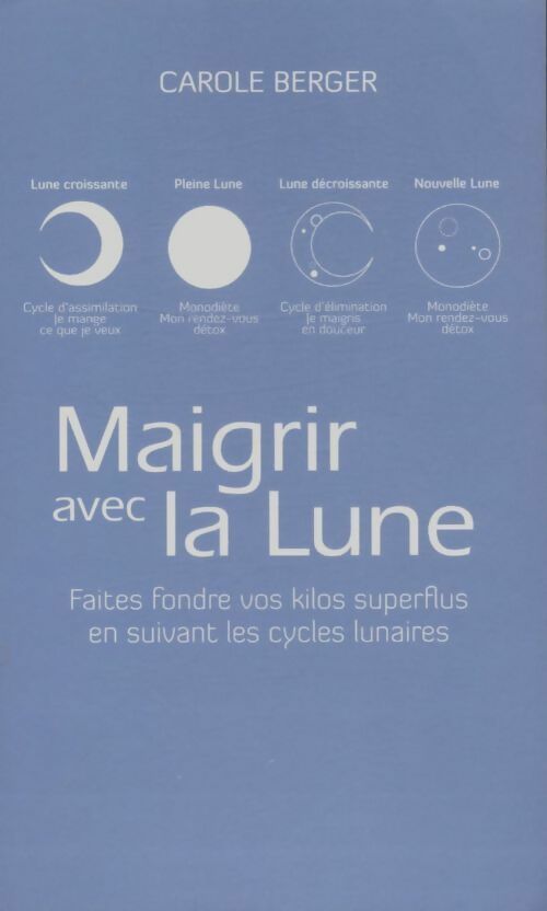 Maigrir avec la lune - Carole Berger - Grand Livre du Mois poche - Livre