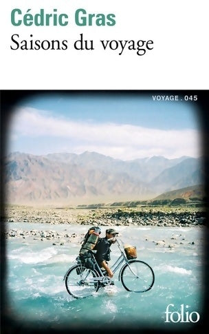 Saisons du voyage - Cédric Gras - Folio - Livre