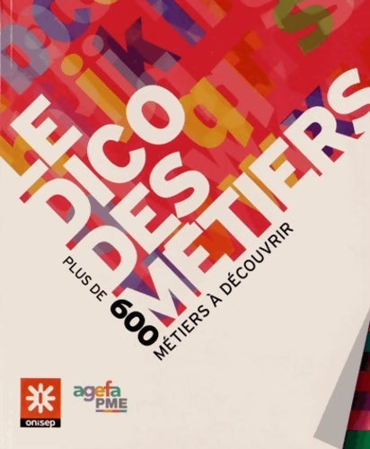 Le dico des métiers 2013 - Onisep - Onisep GF - Livre