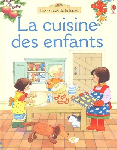 La cuisine des enfants - Collectif - Les contes de la ferme - Livre