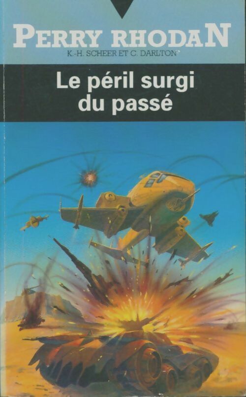 Le péril surgi du passé - Clark Darlton - Perry Rhodan - Livre
