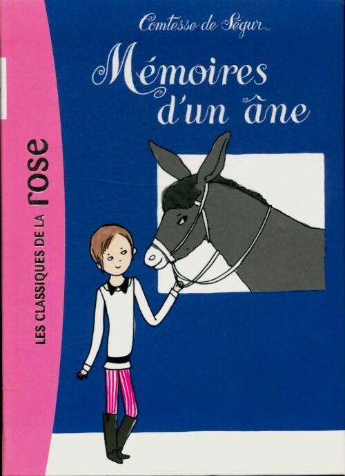 Les mémoires d'un âne - Sophie De Ségur - Bibliothèque rose (série actuelle) - Livre