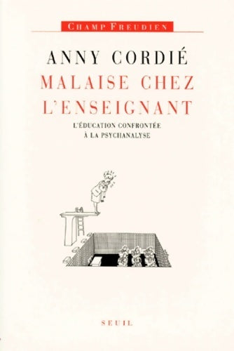 Malaise chez l'enseignant - Anny Cordié - Champ freudien - Livre