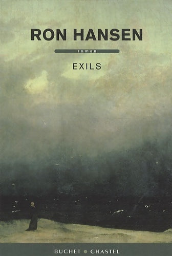 Exils - Ron Hansen - Buchet GF - Livre