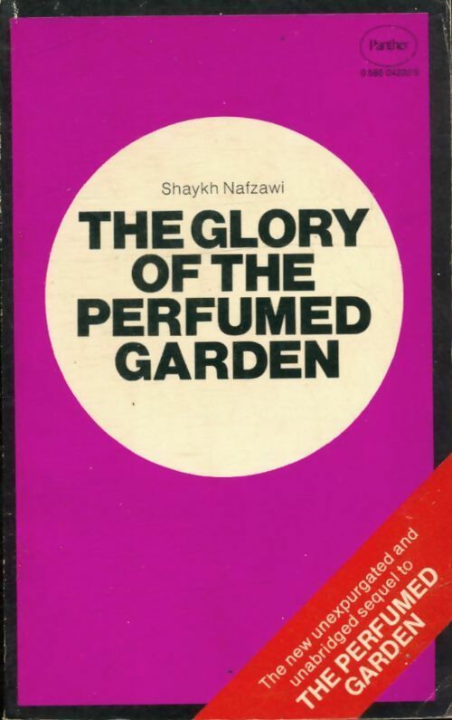 Glory of the perfumed garden : The missing flowers - Shaykh Nafzawi - Panther Books - Livre