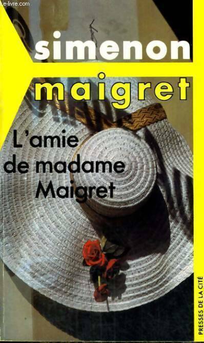 L'amie de Madame Maigret - Georges Simenon - Maigret - Livre
