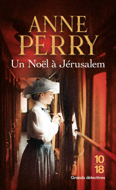 Un Noël à Jérusalem - Anne Perry - 10-18 - Livre