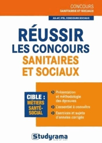 Réussir les concours d'entrée sanitaire et sociaux - Rebecca Lioubchansky - Concours sanitaires et sociaux - Livre