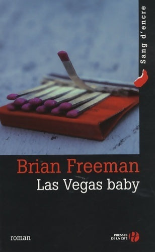 Las Vegas Baby - Brian Freeman - Sang d'encre - Livre