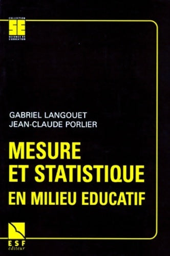 Mesure et statistique en milieu éducatif - Gabriel Langouët - Science de l'éducation - Livre
