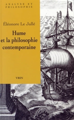 Hume et la philosophie contemporaine - Eléonore Le Jallé - Analyse et philosophie - Livre