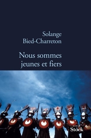 Nous sommes jeunes et fiers - Solange Bied-Charreton - Stock bleu - Livre