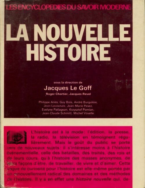 La nouvelle histoire - Jacques Le Goff - Les encyclopédies du savoir moderne - Livre