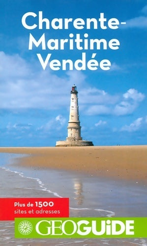Charente-Maritime - Vendée 2016 - Sabine Albertini - GéoGuide - Livre
