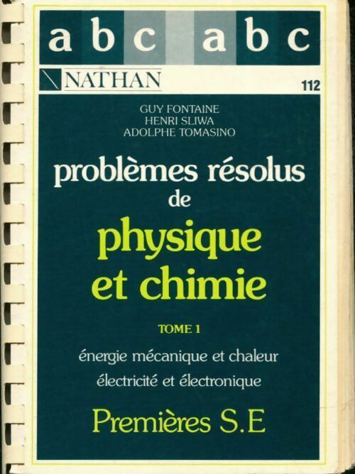 Physique Chimie 1ère S - Collectif - ABC du bac - Livre