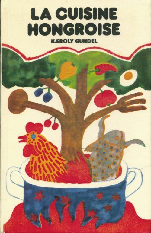 La cuisine hongroise - Karoly Gundel - Corvina poches divers - Livre