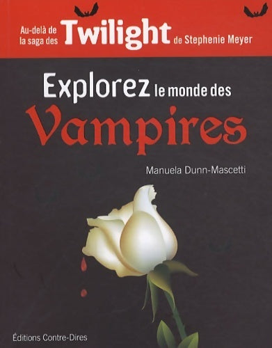 Explorer le monde des vampires - Manuela Dunn Mascetti - Poche Contre-Dires - Livre