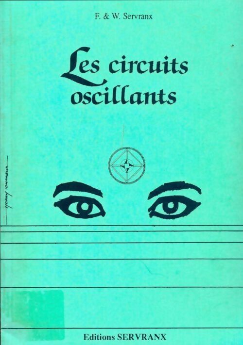 Les circuits oscillants - Félix Servranx - Servranx GF - Livre