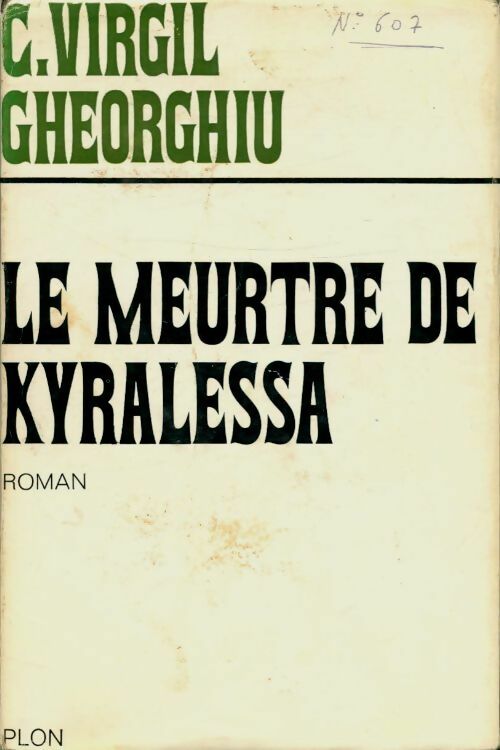 Le meurtre de Kyralessa - Constant Virgil Gheorghiu - Plon GF - Livre