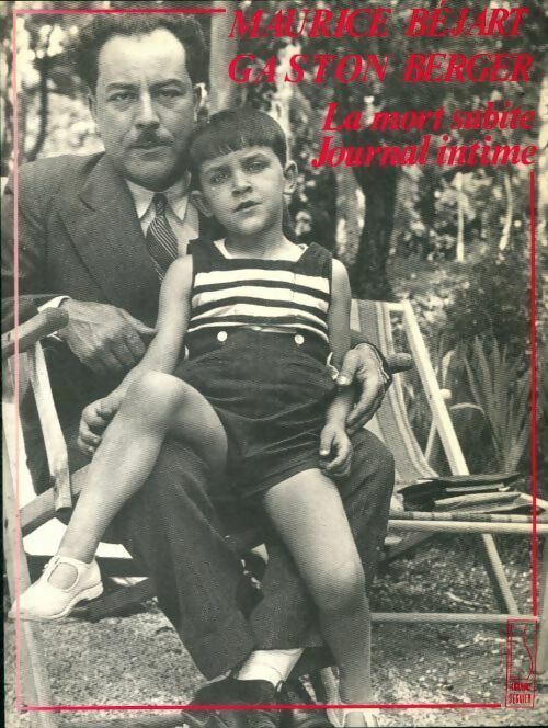 La mort subite - Gaston Berger ; Maurice Béjart - Séguier GF - Livre