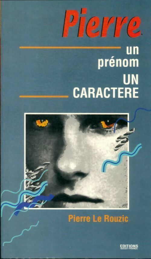 Pierre - Pierre Le Rouzic - Un prénom, un caractère - Livre