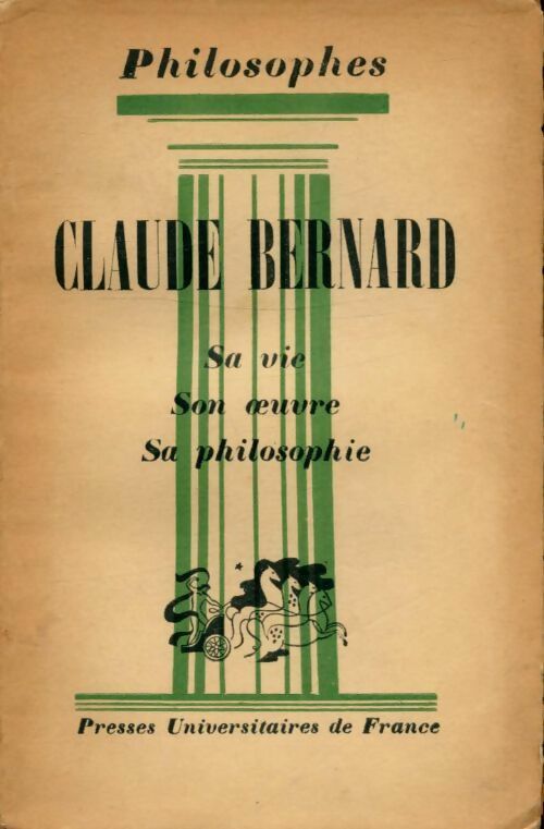 Claude Bernard - Claude Dhurout - Philosophes - Livre