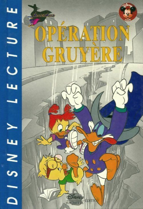 Opération gruyère - Disney - Disney lecture - Livre