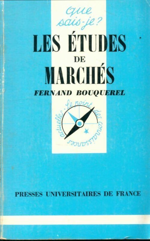 Les études de marchés - A. Dayan - Que sais-je - Livre